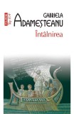 Cumpara ieftin Intalnirea Top 10+ Nr 590, Gabriela Adamesteanu - Editura Polirom