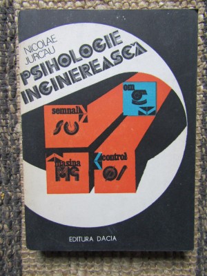 Psihologie Inginereasca - Nicolae Jurcau foto