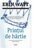 Printul de hartie. Al doilea volum din seria Familia Royal - Erin Watt