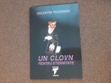 VALENTIN TEODOSIU UN CLOVN PENTRU ETERNITATE