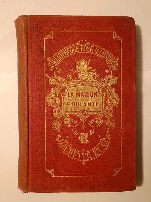 Madame de Stolz - La maison roulante (illustre par Emile Bayard; 1910, Bibliotheque Rose Illustree)