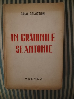 Gala Galaction In gradinile Sf Antonie, ed. princeps, 1942 foto
