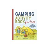 Camping Activity Book for Kids: 35 Fun Projects for Your Next Outdoor Adventure