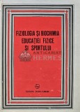 Cumpara ieftin Fiziologia si Biochimia Educatiei Fizice si Sportului, Andrei Demeter, 1979, Sport-Turism, Medicina Sportiva, Coperta Cartonata