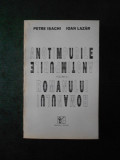 PETRE ISACHI, IOAN LAZAR - ANOTIMPURILE ROMANULUI volumul 1