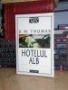 D.M. THOMAS - HOTELUL ALB ( ROMAN ) , UNIVERS , 1999 *