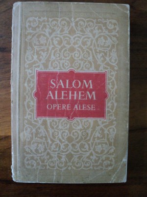 Opere alese / Salom Alehem foto
