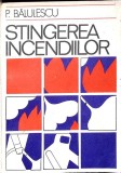 STINGEREA INCENDIILOR-POMPILIU BALULESCU-348879
