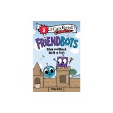 Friendbots: Blink and Block Build a Fort