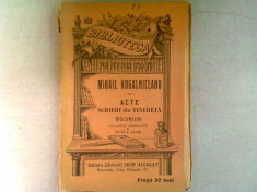 ACTE, SCRIERI DIN TINERETA. DISCURSURI - MIHAIL KOGALNICEANU foto