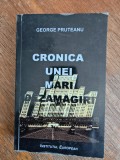 Cronica unei mari dezamagiri - George Pruteanu, autograf , 2000 / R5P3S