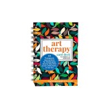Art Therapy Card Deck for Children and Adolescents: 50 Therapeutic Interventions for Challenging Clients Who Shut Down, Melt Down, or ACT Out