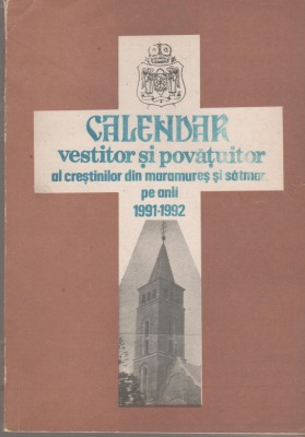 Calendar vestitor si povatuitor Maramures si Satmar (1991 - 1992) foto