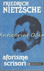 Aforisme. Scrisori - Friedrich Nietzsche foto