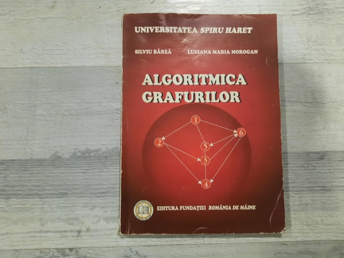 Algoritmica grafurilor de Silviu Barza,L.Maria Morogan