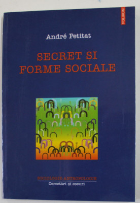 SECRET SI FORME SOCIALE de ANDRE PETITAT , 2003 , PREZINTA URME DE INDOIRE foto