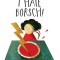 I Hate Borsch!