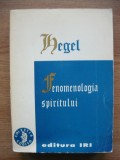 HEGEL - FENOMENOLOGIA SPIRITULUI - 1995