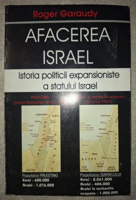 Roger Garaudy - Afacerea Israel (Istoria politicii expansioniste a statului Israel) foto