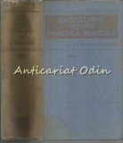 Baze Clinice Practica Medicala I - A. Paunescu-Podeanu, Editura Medicala 1981, 1156 pagini