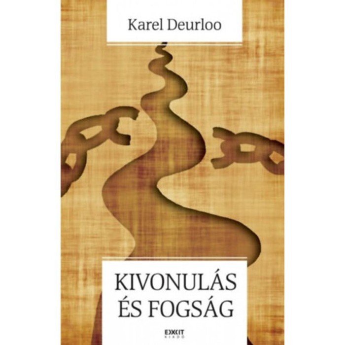 Kivonul&aacute;s &eacute;s fogs&aacute;g - Karel Deurloo