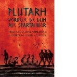 Vorbele de duh ale spartanilor - Plutarh, Liviu Iancu