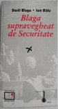 Blaga supravegheat de Securitate &ndash; Dorli Blaga, Ion Balu