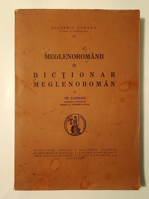 Th. Capidan - Meglenorom&acirc;nii III: dicționar meglenorom&acirc;n