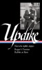 John Updike: Novels 1986-1990 (Loa #354): Roger&#039;s Version / Rabbit at Rest