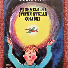 Pe urmele lui Stefan Stefan Colibri. Editura Ion Creanga, 1980 – Ilie Tanasache