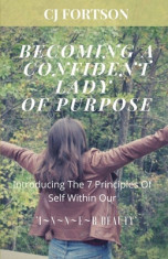 Becoming a Confident Lady of Purpose: Introducing the 7 Principles of Self Within Our Inner Beauty foto