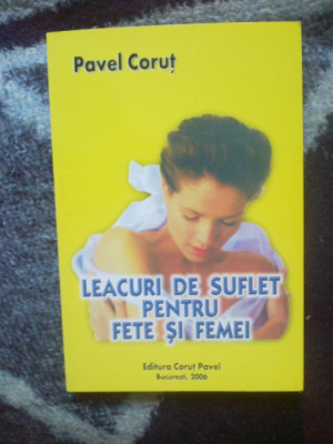 n4 Leacuri de suflet pentru fete si femei- Pavel Corut foto