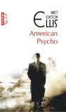 American Psycho - Bret Easton Ellis - Editura Polirom