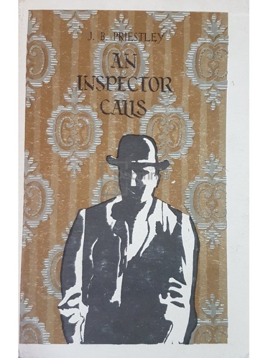 J. B. Priestley - An inspector calls (Editia: 1970)