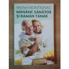 MANANC SANATOS SI RAMAN TANAR de MICHEL MONTIGNAC , 2010