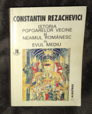 Istoria popoarelor vecine si neamul romanesc in Evul Mediu / Ctin. Rezachevici foto