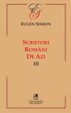 Scriitori romani de azi. Vol. III/Eugen Simion, Cartea Romaneasca educational