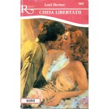 Cheia libertatii - Lori Herter