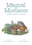 Magical Moments: Poems for Kids of All Ages