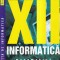 Radu Visinescu, Constantin Scheau - Informatica XII. Matematica informatica