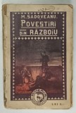 POVESTIRI DIN RAZBOIU de M. SADOVEANU, EDITIA A II-A 1911