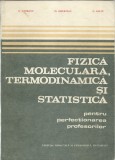 AS - CIOBANU G. - FIZICA MOLECULARA, TERMODINAMICA SI STATISTICA