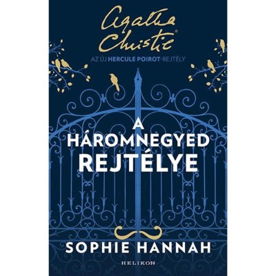 A h&amp;aacute;romnegyed rejt&amp;eacute;lye - Sophie Hannah foto