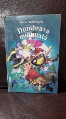 Dumbrava Minunata - Mihail Sadoveanu foto