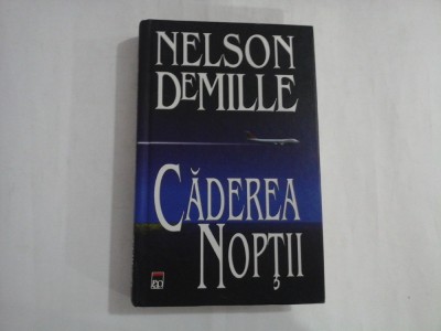 NELSON DEMILLE - CADEREA NOPTII foto