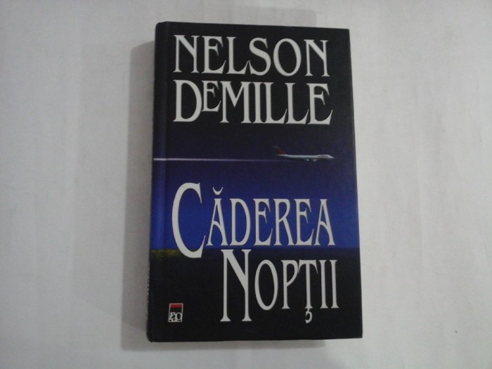 NELSON DEMILLE - CADEREA NOPTII