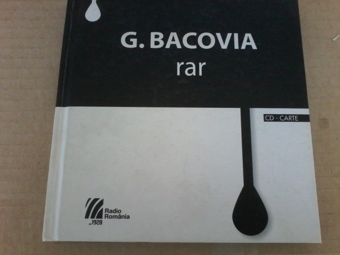George Bacovia - Rar (contine CD cu 28 de poeme rostite la radio. Inregistrare din 1954). Ilustrata de Constantin Popovici
