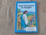 NOUL TESTAMENT IN IMAGINI