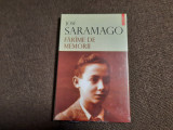 Farime de memorii - Jose Saramago IN TIPLA, Polirom