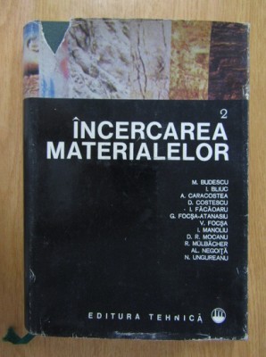 Coordonator Dumitru Remus Mocanu - Incercarea materialelor volumul 2 foto